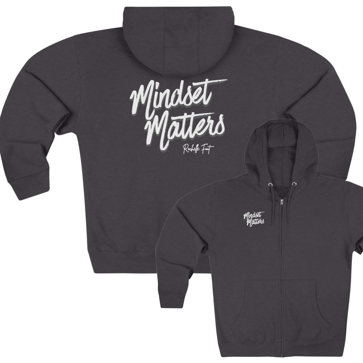 Mindset Matters Zip Up Hoodie
