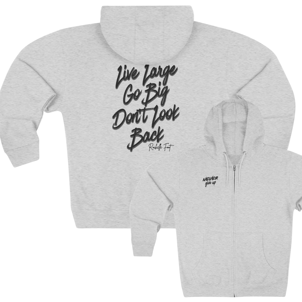 Never Give Up Zip Up Hoodie